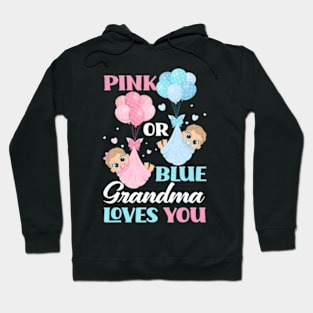 Pink Or Blue Grandma Loves You Gender Reveal Party Hoodie